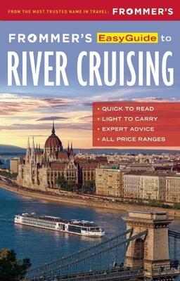 Frommer's Easyguide to River Cruising