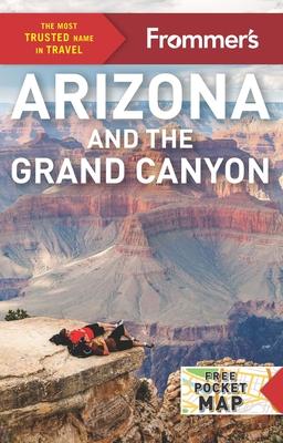 Frommer's Arizona and the Grand Canyon