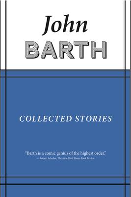 Collected Stories: John Barth