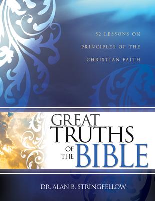 Great Truths of the Bible: 52 Lessons on Principles of the Christian Faith Subscription