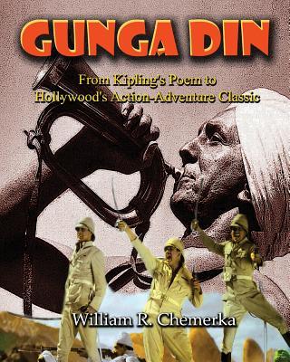 Gunga Din: From Kipling's Poem to Hollywood's Action-Adventure Classic