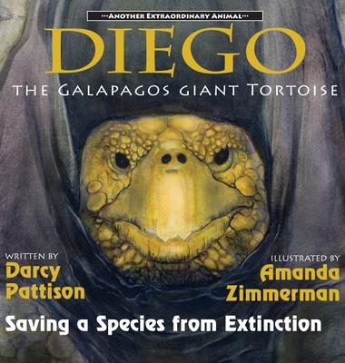 Diego, the Galpagos Giant Tortoise: Saving a Species from Extinction