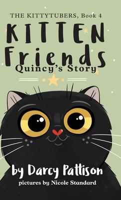 Kitten Friends: Quincy's Story