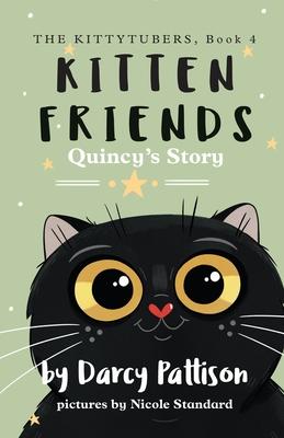 Kitten Friends: Quincy's Story