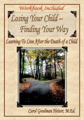 Losing Your Child - Finding Your Way