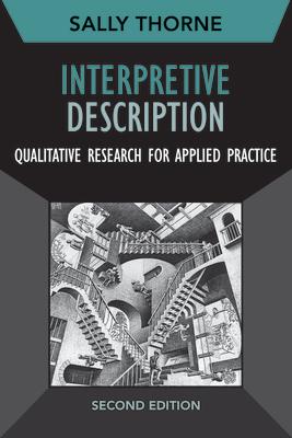 Interpretive Description: Qualitative Research for Applied Practice