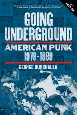 Going Underground: American Punk 1979-1989