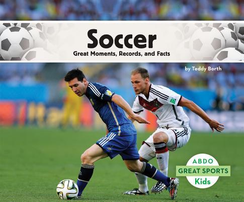 Soccer: Great Moments, Records, and Facts: Great Moments, Records, and Facts Subscription
