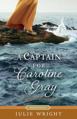 A Captain for Caroline Gray