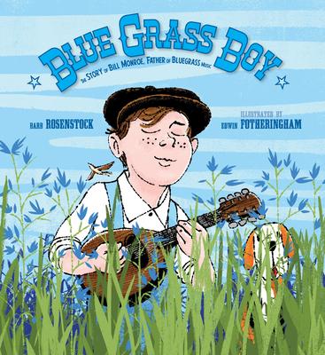 Blue Grass Boy: The Story of Bill Monroe, Father of Bluegrass Music Subscription