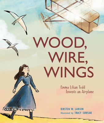 Wood, Wire, Wings: Emma Lilian Todd Invents an Airplane Subscription