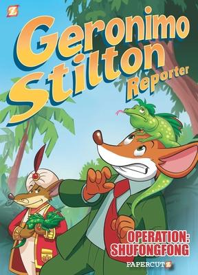 Geronimo Stilton Reporter: "Operation: Shufongfong"