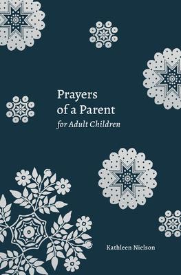 Prayers of a Parent for Adult Children