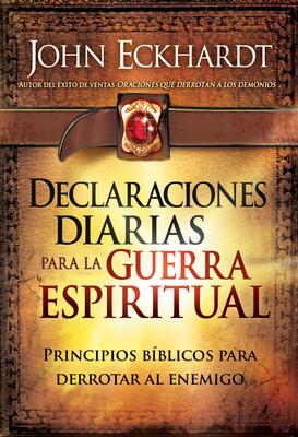 Declaraciones Diarias Para La Guerra Espiritual / Daily Declarations for Spiritu Al Warfare