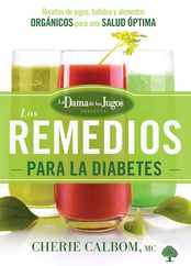 Los Remedios Para La Diabetes de la Dama de Los Jugos / The Juice Lady's Remedi Es for Diabetes Subscription