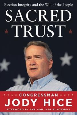 Sacred Trust: Election Integrity and the Will of the People