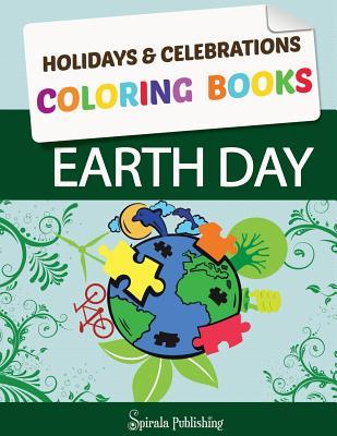 Earth Day Coloring Book: Earth Day Coloring Pages: Holidays & Celebrations Coloring Books