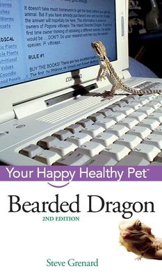 Bearded Dragon: Your Happy Healthy Pet