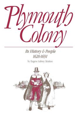 Plymouth Colony: Its History & People, 1620-1691