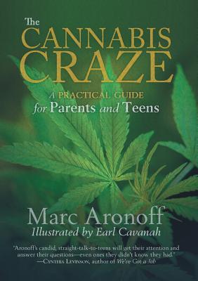 The Cannabis Craze: A Practical Guide for Parents and Teens