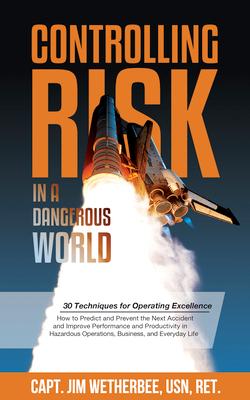 Controlling Risk: Thirty Techniques for Operating Excellence