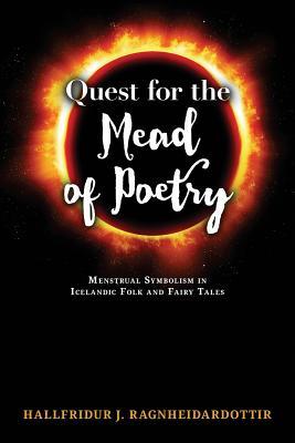 Quest for the Mead of Poetry: Menstrual Symbolism in Icelandic Folk and Fairy Tales Subscription