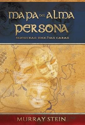 Mapa del Alma - Persona: Nuestras Muchas Caras