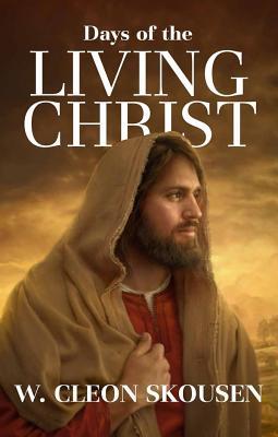 Days of the Living Christ