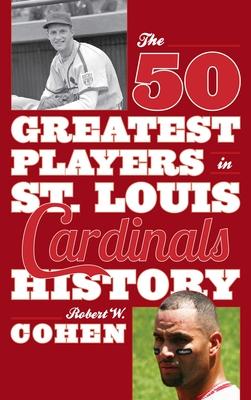 The 50 Greatest Players in St. Louis Cardinals History Subscription