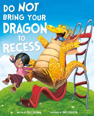 Do Not Bring Your Dragon to Recess