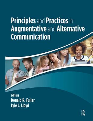 Principles and Practices in Augmentative and Alternative Communication