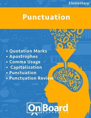 Punctuation: Quotation Marks, Apostrophes, Comma Usage, Capitalization, Punctuation, Punctuation Review