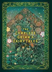 The Complete Grimm's Fairy Tales