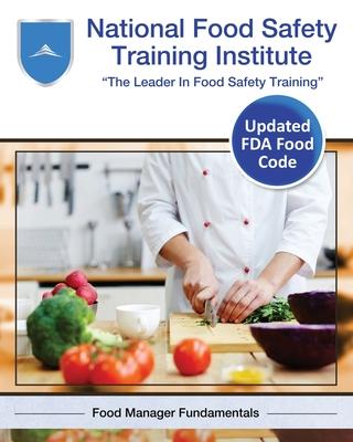 National Food Safety Training Institute: Food Manager Fundamentals