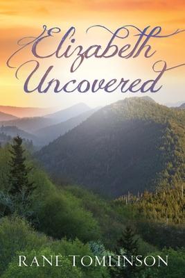 Elizabeth Uncovered