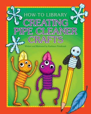 Creating Pipe Cleaner Crafts