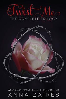 Twist Me: The Complete Trilogy