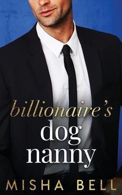 Billionaire's Dog Nanny