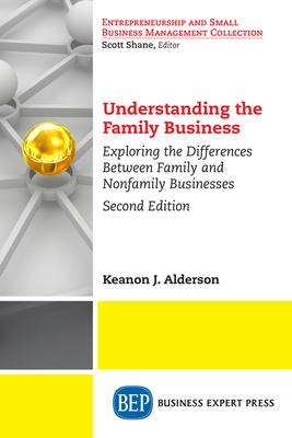 Understanding the Family Business: Exploring the Differences Between Family and Nonfamily Businesses