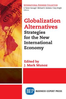 Globalization Alternatives: Strategies for the New International Economy Subscription