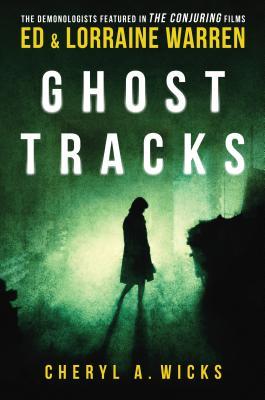 Ghost Tracks: Case Files of Ed & Lorraine Warren