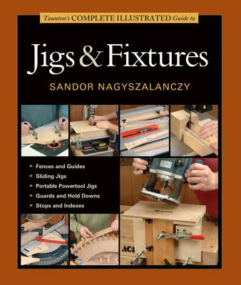 Taunton's Complete Illustrated Guide to Jigs & Fixtures Subscription