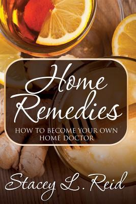 Home Remedies: How to Become Your Own Home Doctor Subscription