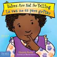 Voices Are Not for Yelling / La Voz No Es Para Gritar Board Book Subscription