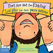 Feet Are Not for Kicking / Los Pies No Son Para Patear Board Book Subscription