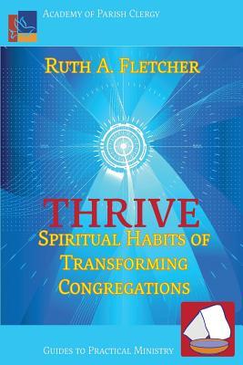 Thrive: Spiritual Habits of Transforming Congregations