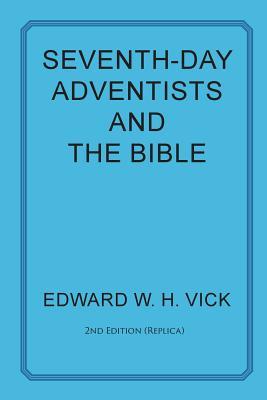 Seventh-Day Adventists and the Bible