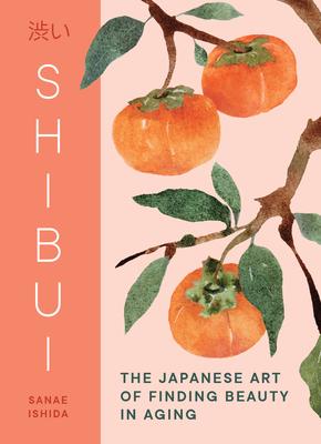 Shibui: The Japanese Art of Finding Beauty in Aging Subscription