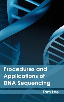 Procedures and Applications of DNA Sequencing Subscription