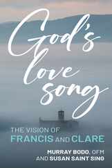 God's Love Song: The Vision of Francis and Clare Subscription